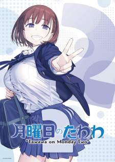 Getsuyoubi no Tawawa Season 2